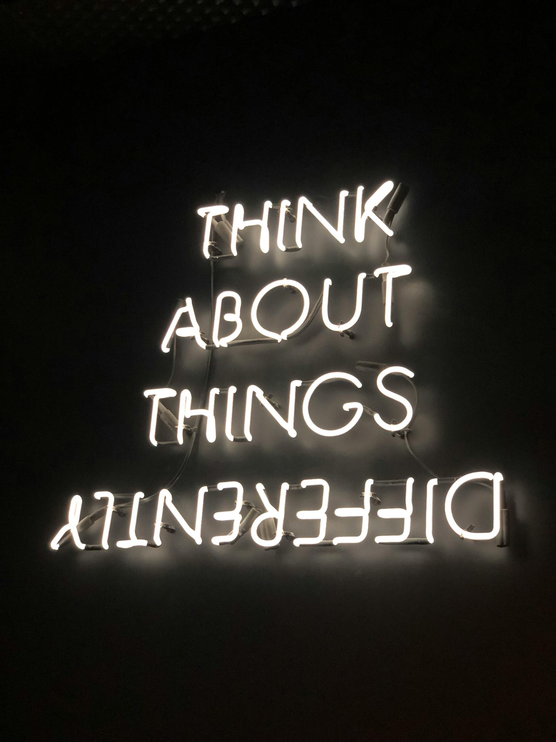 Picture of the words, Think about things differently